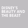 Disneys Beauty and the Beast, Hale Centre Theatre, Salt Lake City