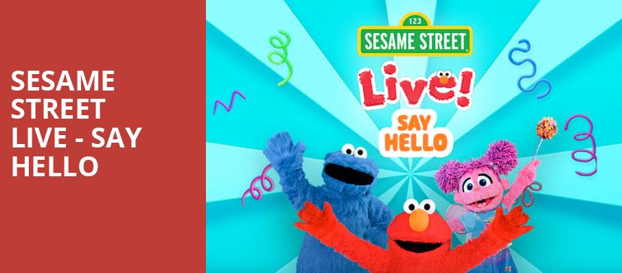 Sesame Street Live Say Hello, Eccles Theater, Salt Lake City