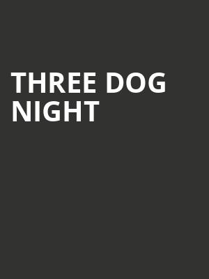 Three Dog Night, Covey Center for the Arts, Salt Lake City