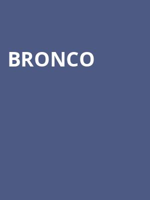 Bronco, The State Room, Salt Lake City
