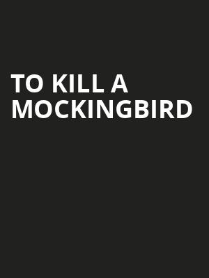 To Kill A Mockingbird, Eccles Theater, Salt Lake City