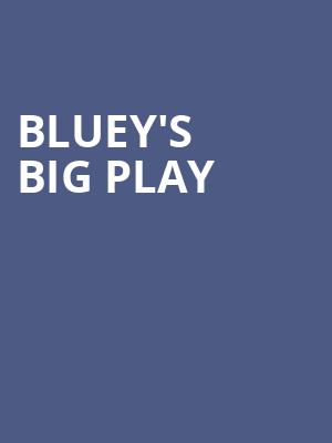 Blueys Big Play, Eccles Theater, Salt Lake City