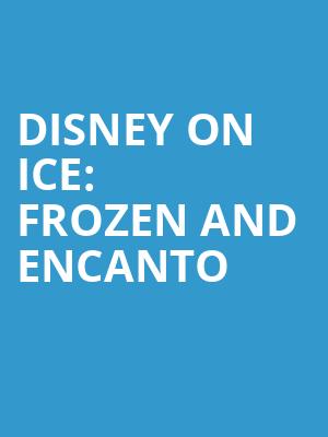 Disney On Ice Frozen and Encanto, Delta Center, Salt Lake City