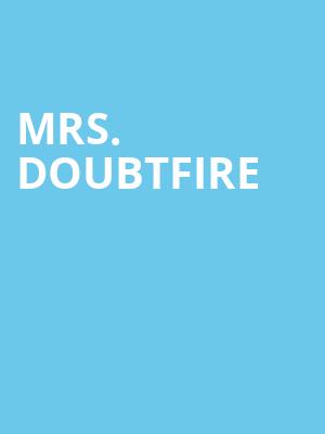 Mrs Doubtfire, Eccles Theater, Salt Lake City
