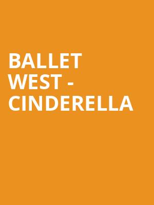 Ballet West - Cinderella Poster