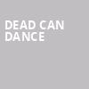 Dead Can Dance, Union Event Center, Salt Lake City