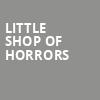 Little Shop Of Horrors, Eccles Theater, Salt Lake City
