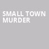 Small Town Murder, The Depot, Salt Lake City