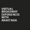 Virtual Broadway Experiences with ANASTASIA, Virtual Experiences for Salt Lake City, Salt Lake City