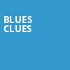 Blues Clues, Eccles Theater, Salt Lake City