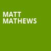 Matt Mathews, Capitol Theatre, Salt Lake City