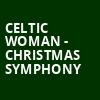 Celtic Woman Christmas Symphony, Abravanel Hall, Salt Lake City