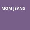 Mom Jeans, Union Event Center, Salt Lake City