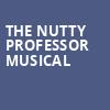 The Nutty Professor Musical, Hale Centre Theatre, Salt Lake City